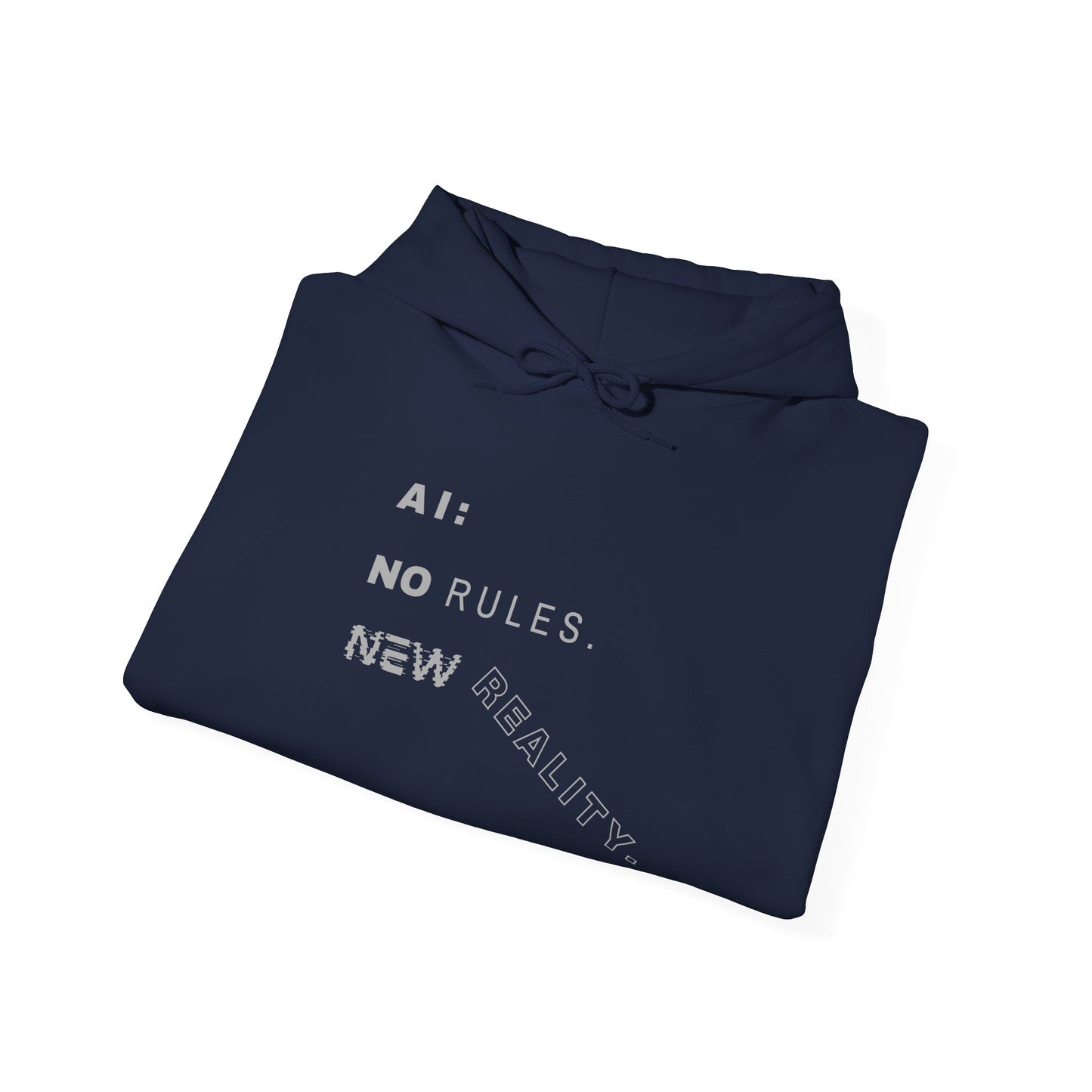 AI: No Rules New Reality | Unisex Hoodie