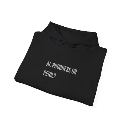 AI: Progress or Peril | Unisex Hoodie