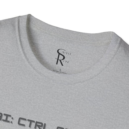AI: CTRL or Be Controlled | Unisex Soft Blend T-Shirt