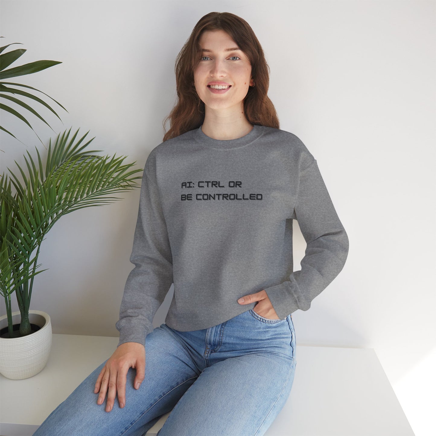 AI: CTRL or Be Controlled | Unisex Crewneck Sweatshirt