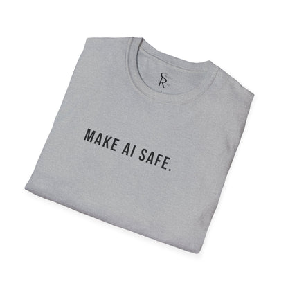 Make AI Safe | Unisex Soft Blend T-Shirt