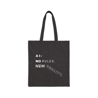 AI: No Rules New Reality | Cotton Canvas Tote Bag