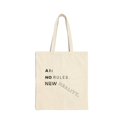 AI: No Rules New Reality | Cotton Canvas Tote Bag