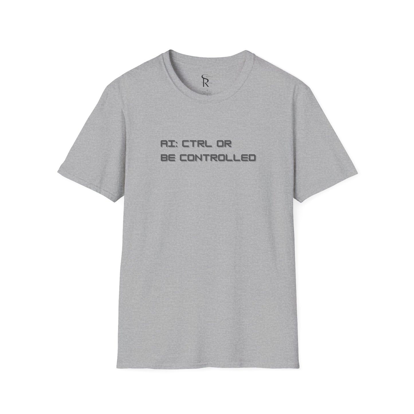 AI: CTRL or Be Controlled | Unisex Soft Blend T-Shirt