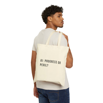 AI: Progress or Peril | Cotton Canvas Tote Bag