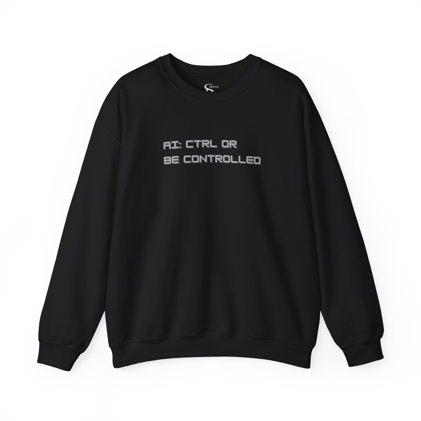 AI: CTRL or Be Controlled | Unisex Crewneck Sweatshirt
