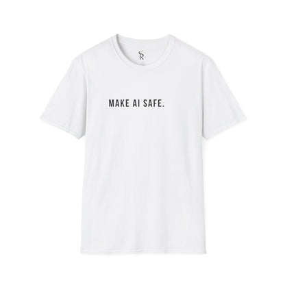 Make AI Safe | Unisex Soft Blend T-Shirt