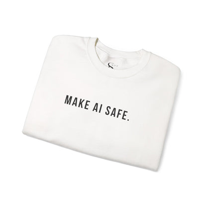 Make AI Safe | Unisex Crewneck Sweatshirt