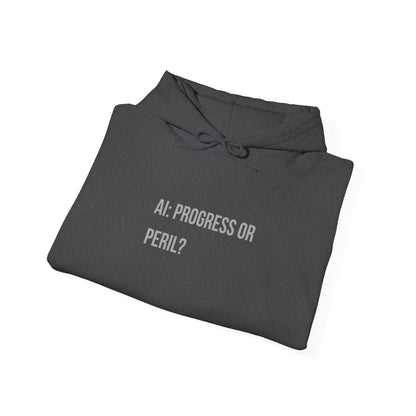 AI: Progress or Peril | Unisex Hoodie