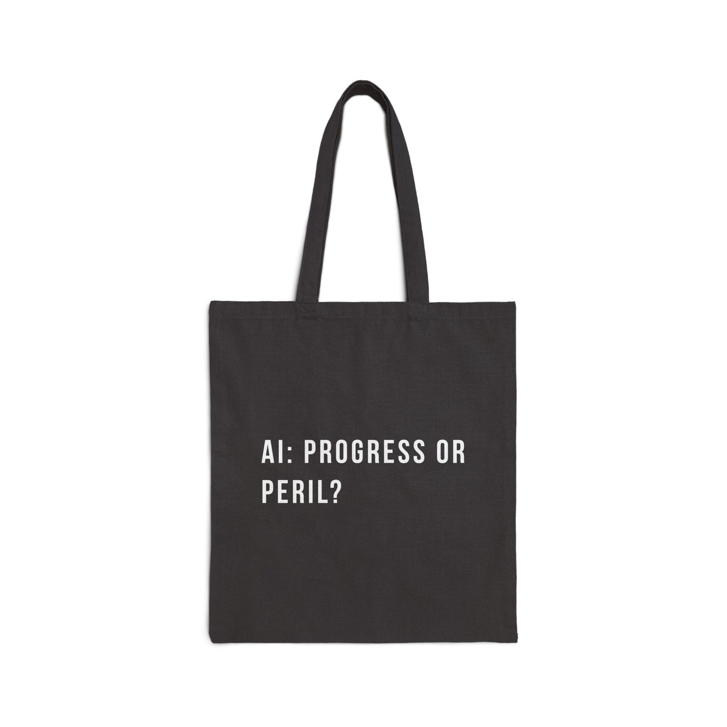 AI: Progress or Peril | Cotton Canvas Tote Bag
