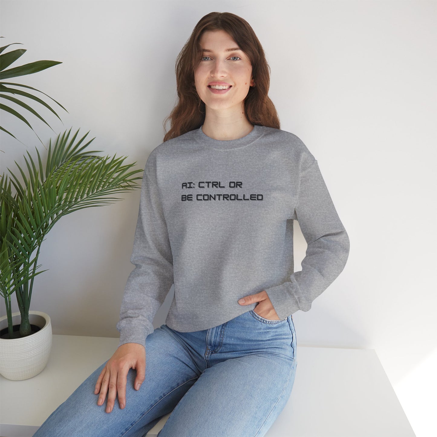 AI: CTRL or Be Controlled | Unisex Crewneck Sweatshirt