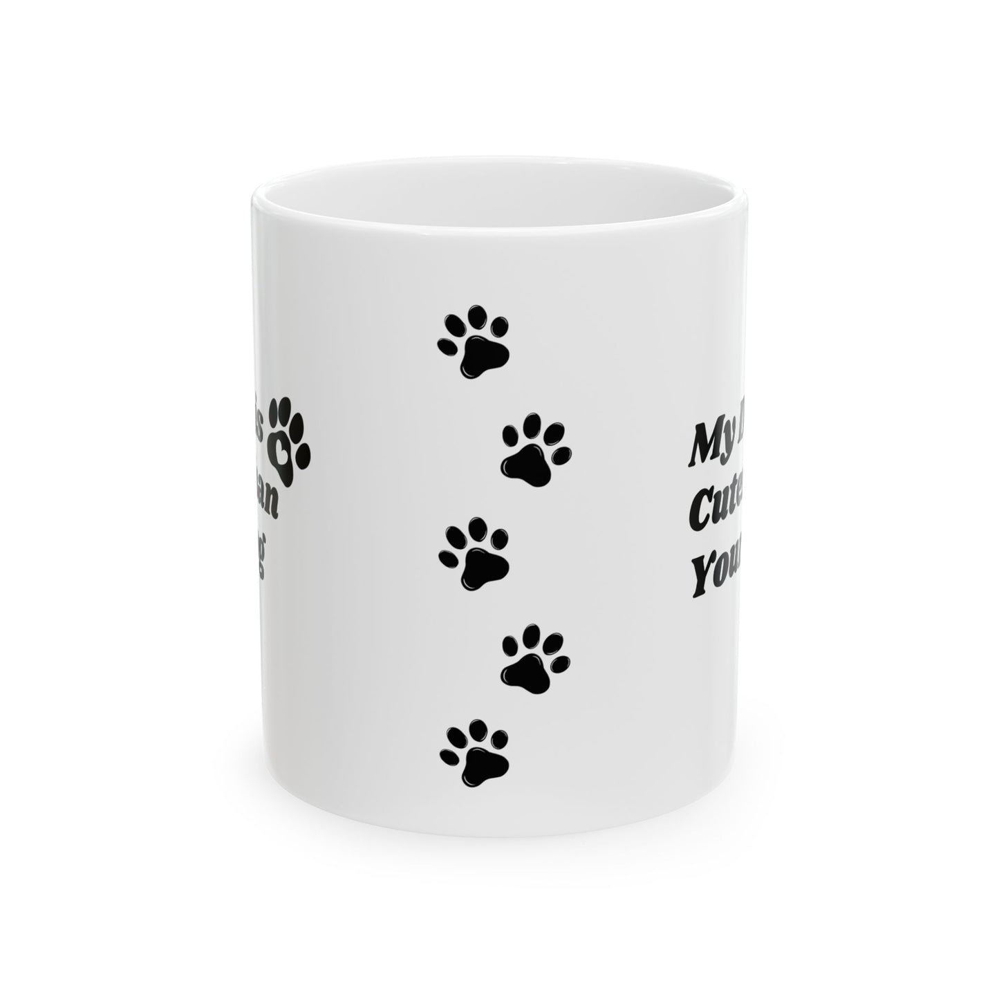 My Dog Is Cuter Paw Print Ceramic Mug – "My Dog Is Cuter Than Your Kid" (11oz & 15oz)