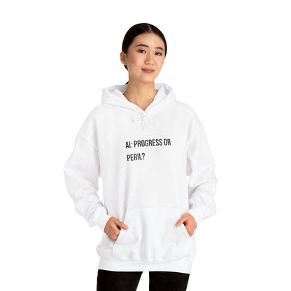 AI: Progress or Peril | Unisex Hoodie