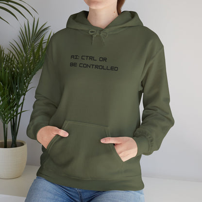 AI: CTRL or Be Controlled | Unisex Hoodie