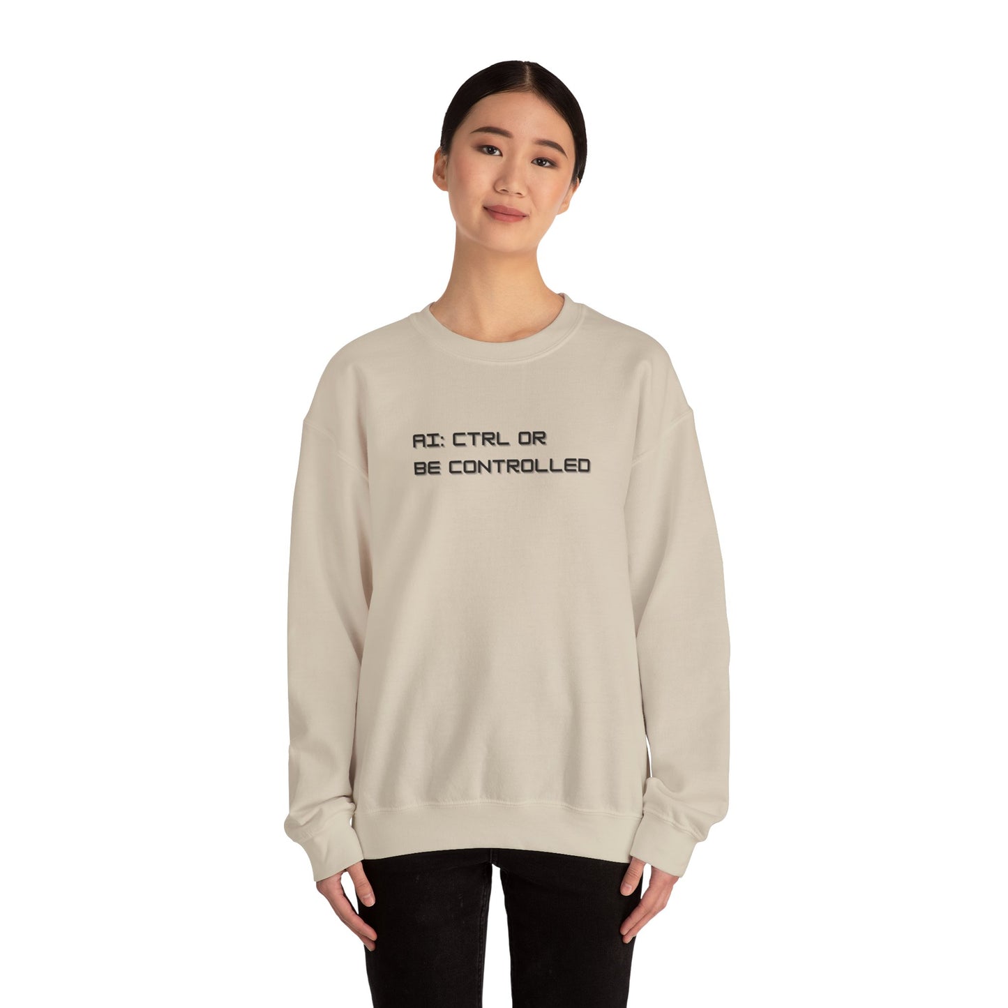 AI: CTRL or Be Controlled | Unisex Crewneck Sweatshirt