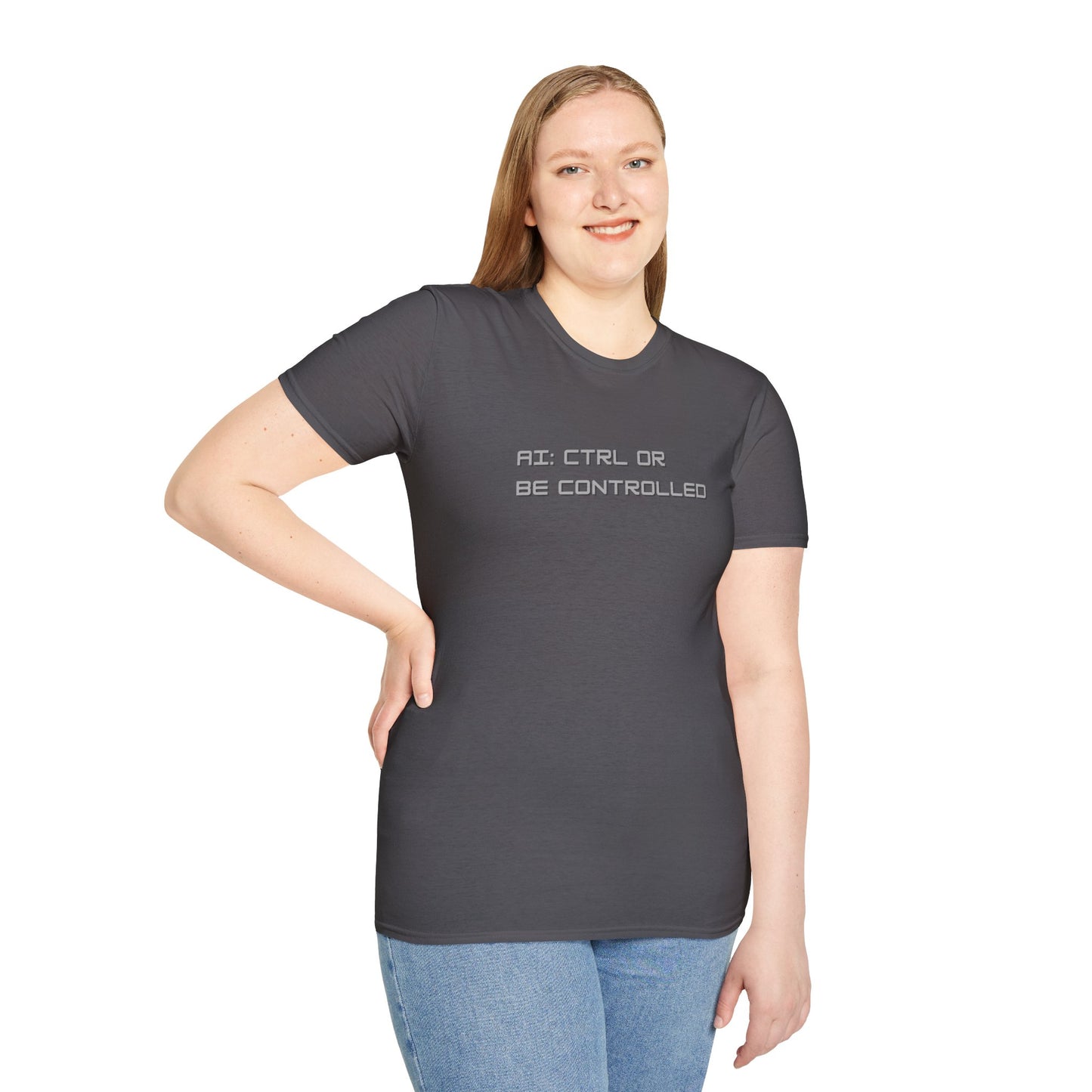AI: CTRL or Be Controlled | Unisex Soft Blend T-Shirt
